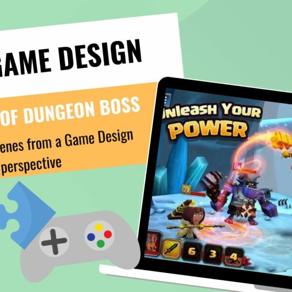 GAME DESIGNERS --The making of Dungeon Boss: Behind The Scenes from a Game Design perspective