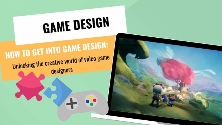 GAME DESIGNERS --How tHow to get into game design: Unlocking the creative world of video game designerso Get Into Game Design