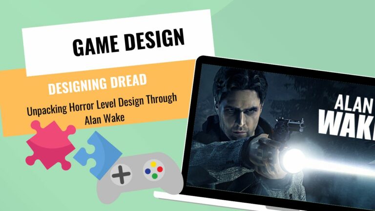 GAME DESIGNERS --Unpacking Horror Level Design Through Alan Wake